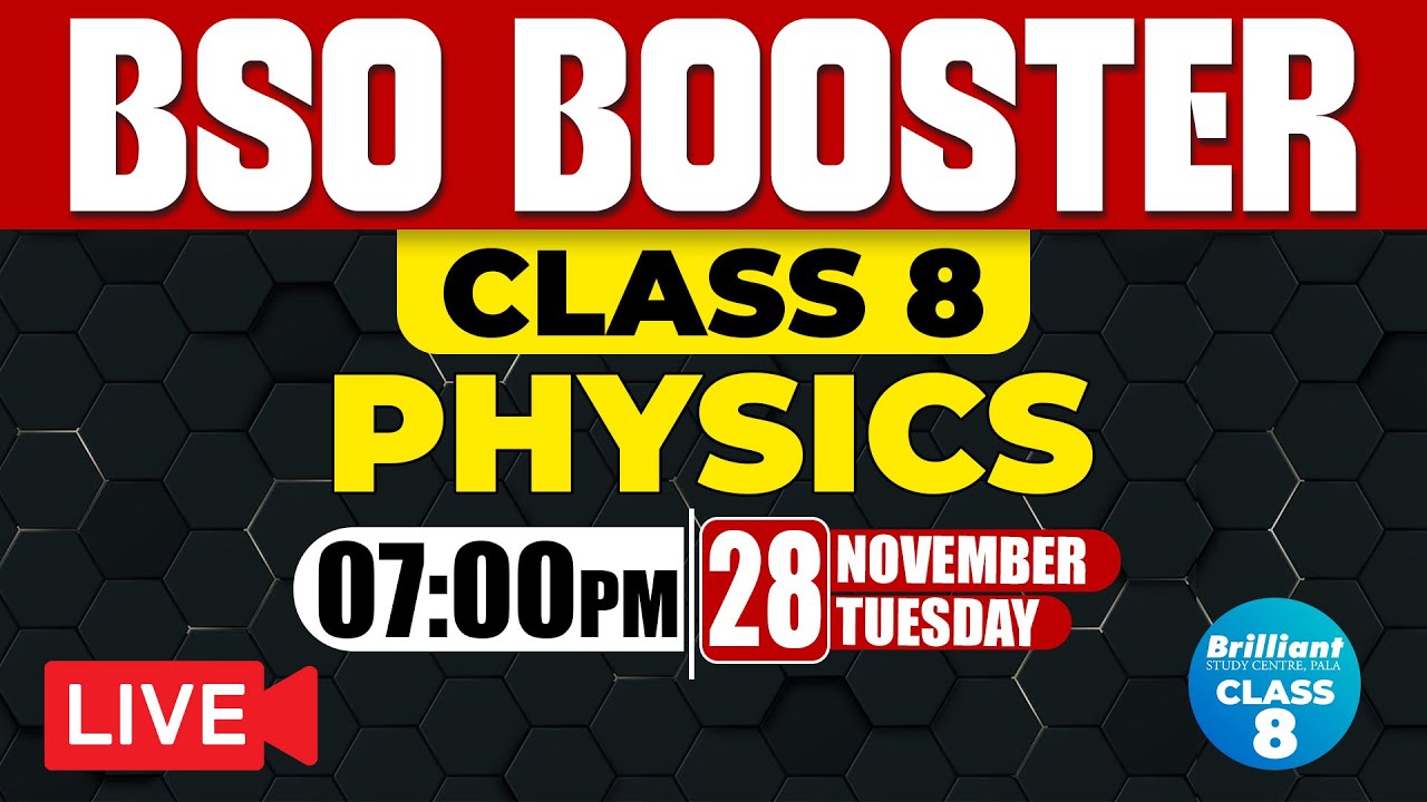 BSO Booster Class | Physics | 7 PM Onwards