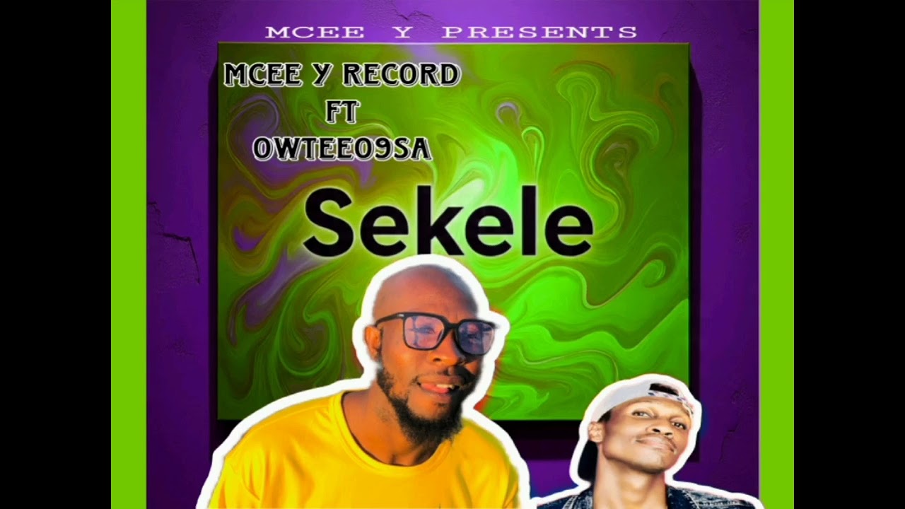 Mcee Y Record - Sekele Feat Owtee09sa