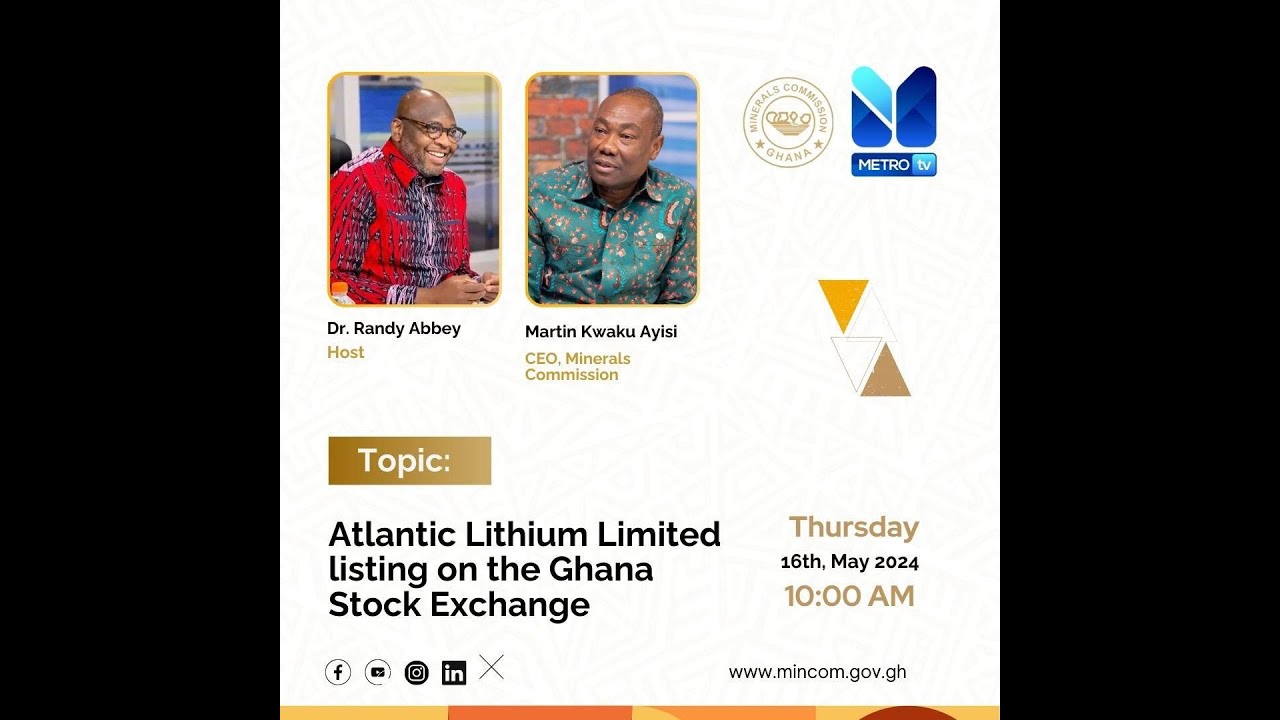 Atlantic Lithium Limited listing on the Ghana Stock Exchange - Mr. Martin K. Ayisi