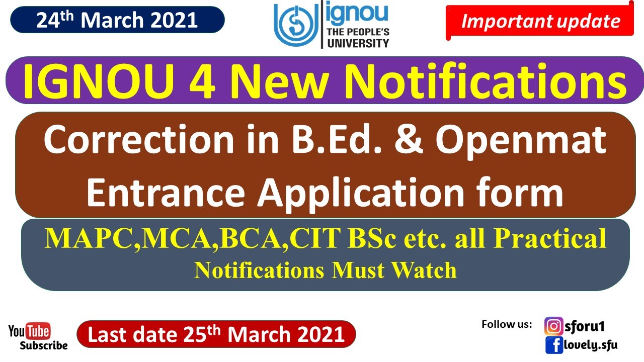 IGNOU BEd & Openmat Entrance 2021 Correction/Edit Form || IGNOU 4 New Notifications & Practical VIVA