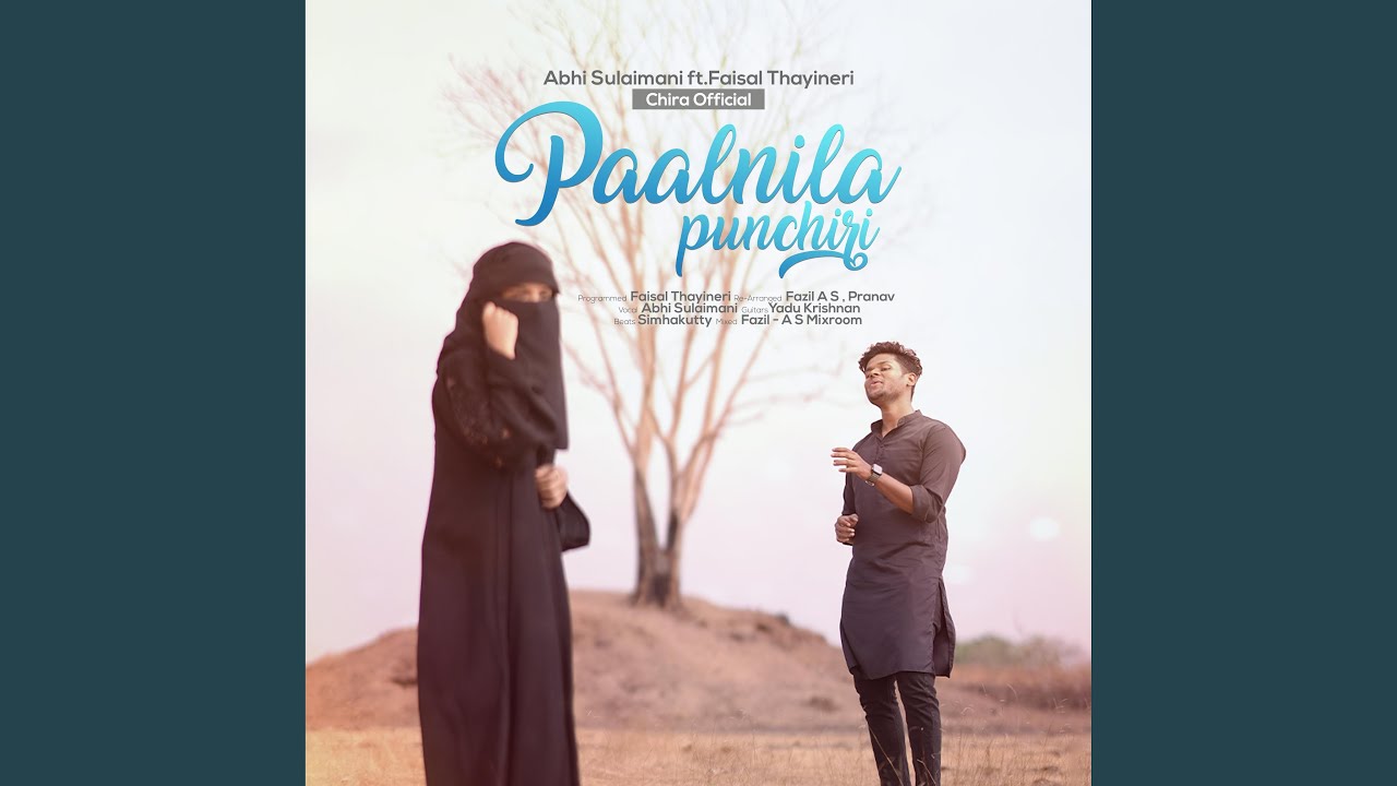 Paalnila Punchiri (feat. Faisal Thayneri) (Reprised Version)
