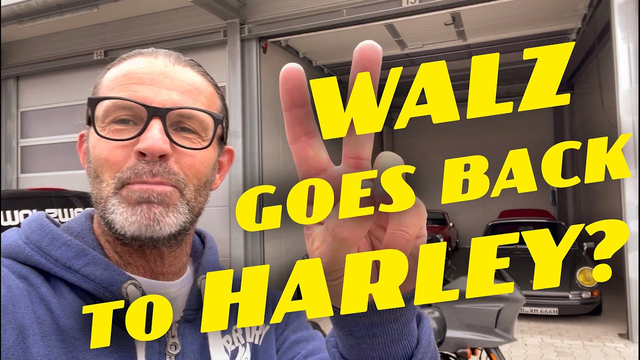 WALZ GOES BACK TO HARLEY?