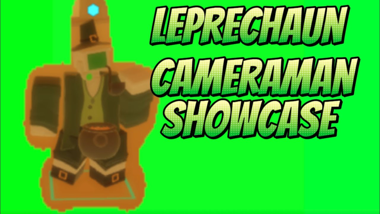 [skibi defence] Leprechaun Cameraman showcase!