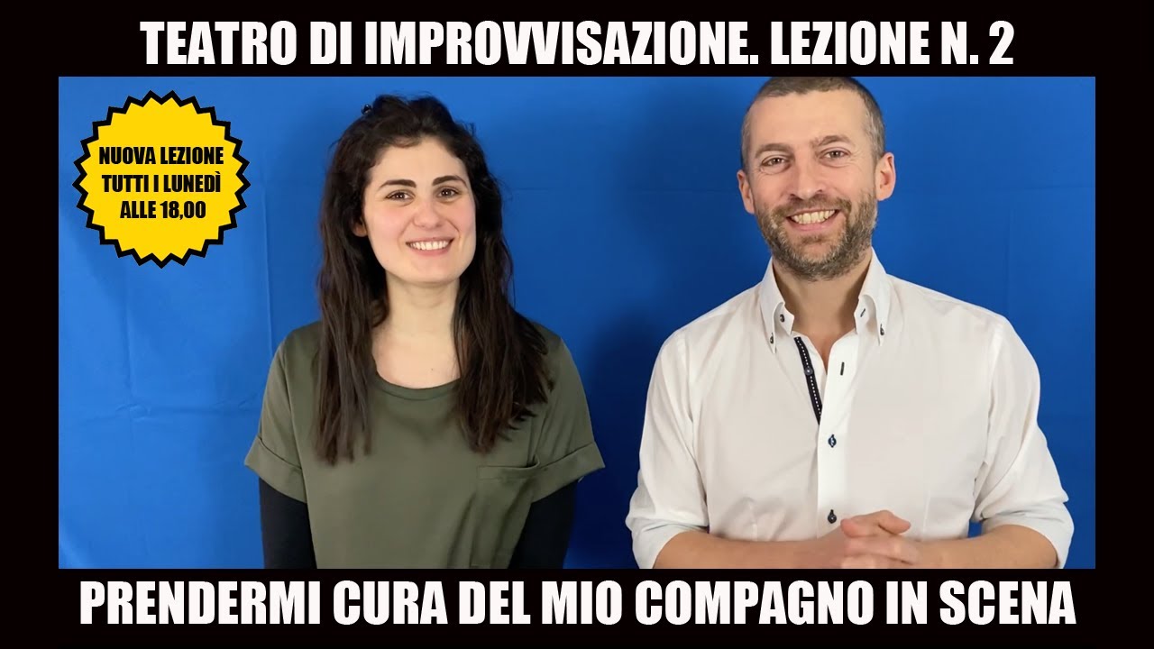 Corso di teatro d’improvvisazione. #Lezione 2: Prendersi cura del proprio compagno