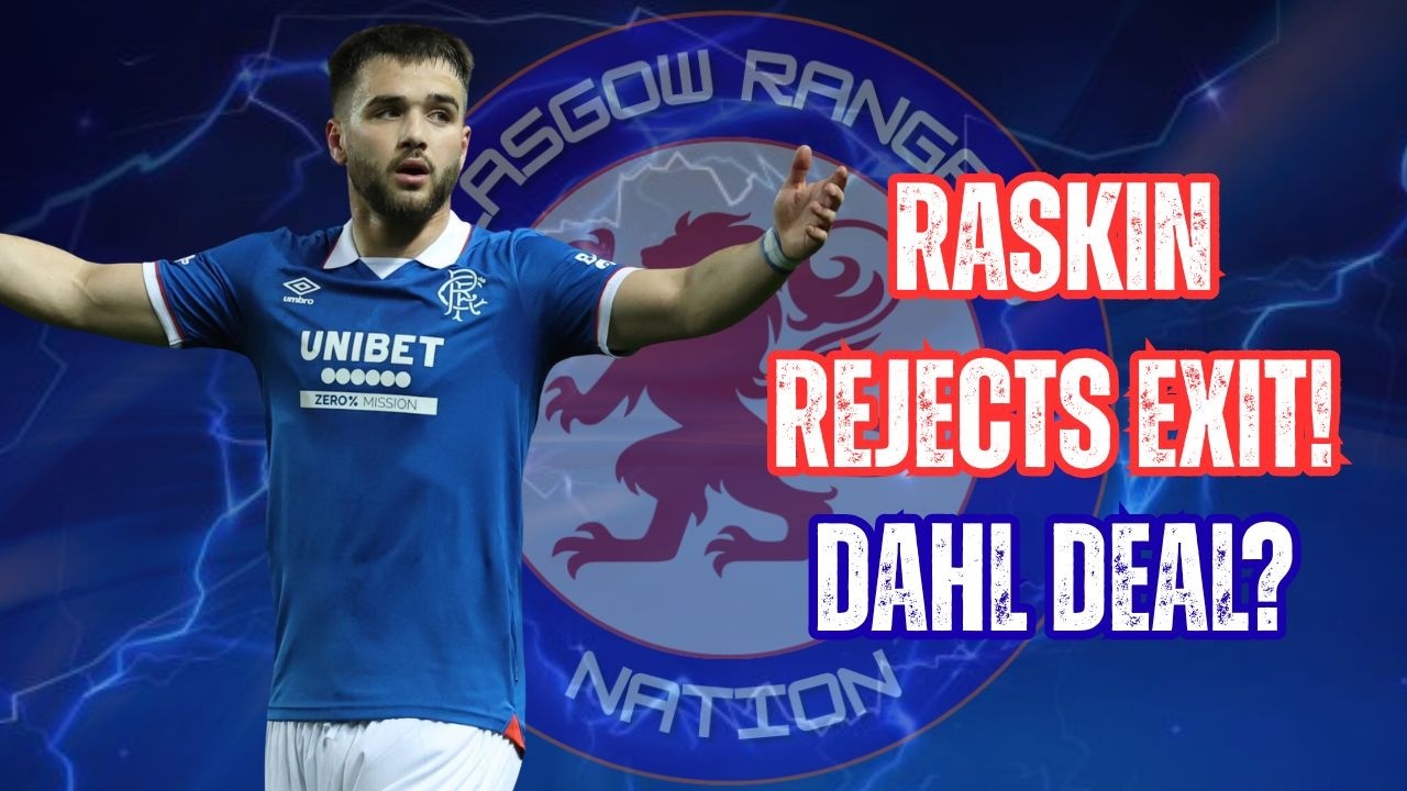 Rangers FC: Раскин отказывается уходить! Даль готов к переходу?