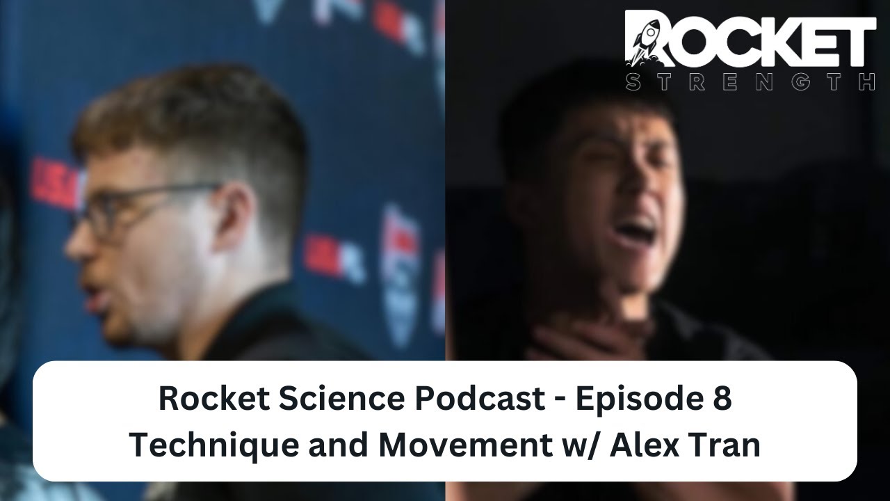 Rocket Science Podcast Episode 8 - Movement and Technique w/ Alex Tran