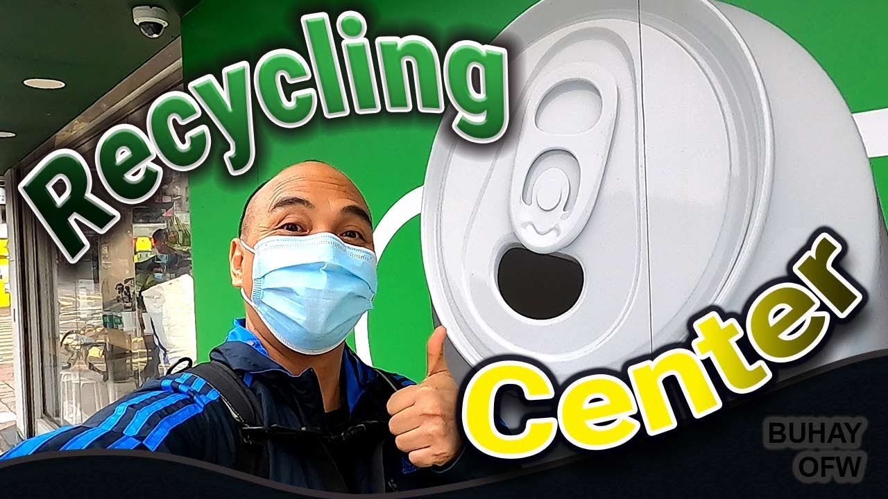 Recycling Center in Hong Kong | What's the Procedure?