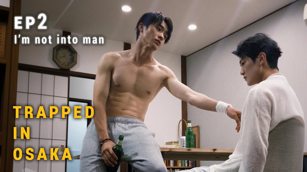 'Trapped in Osaka'EP2. It’s so difficult to get along with, but so sweet.好难的相处，但是好甜。#bl #drama