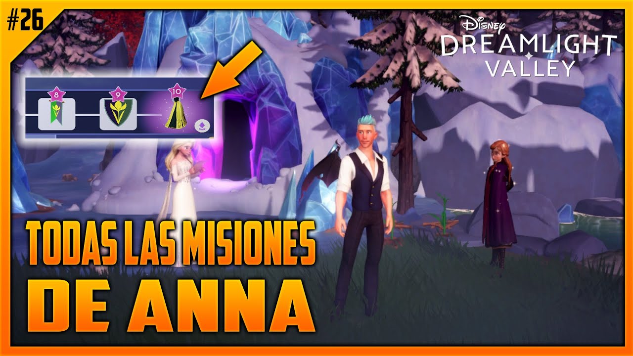 ❄️ CÓMO COMPLETAR TODAS LAS MISIONES DE ANNA EP. 26 | DISNEY DREAMLIGHT VALLEY