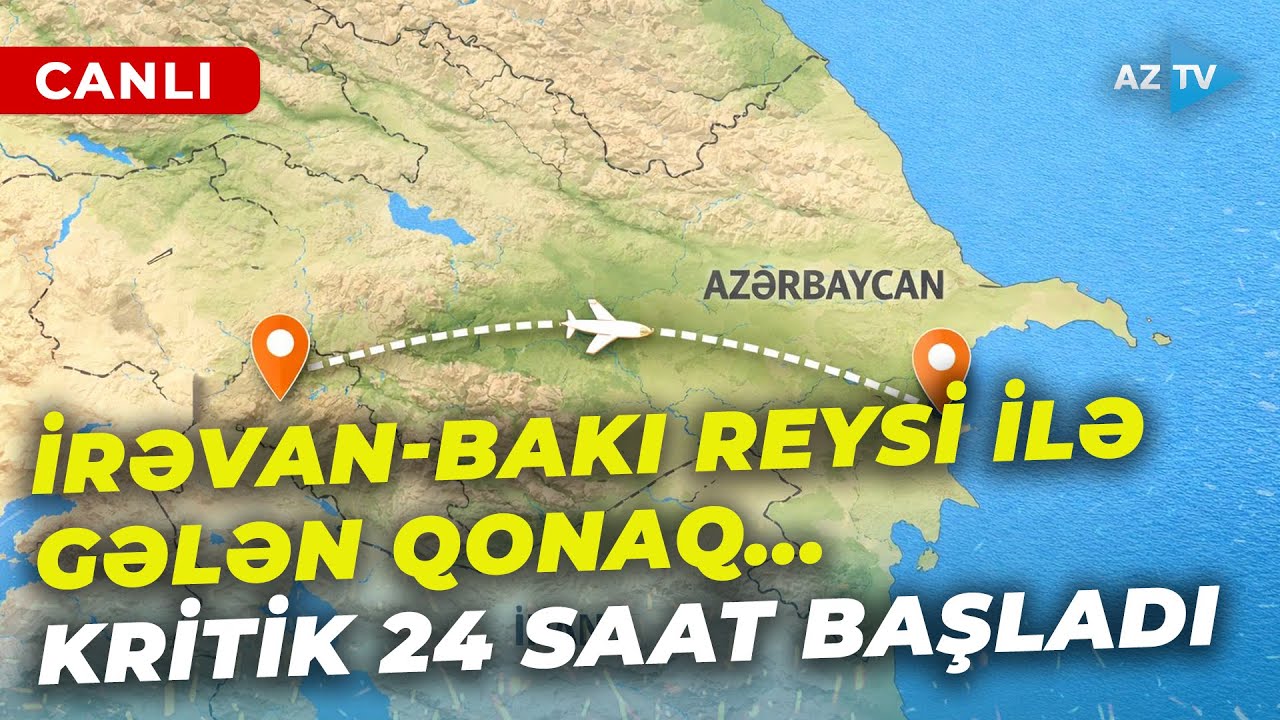 CANLI – İrəvandan qalxan təyyarə Bakıya ENƏCƏK: Trampın silahdaşı məxfi dosyeni paytaxta gətirir