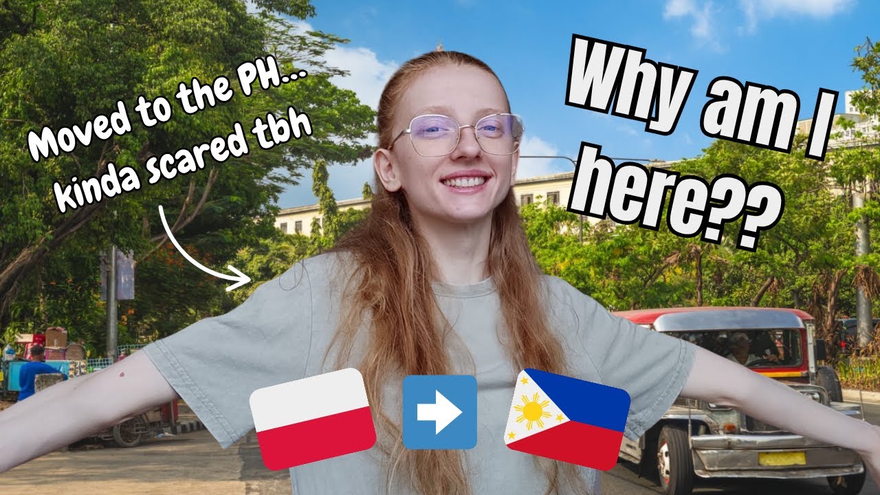 How did I end up here? (Polish girl in the PH)