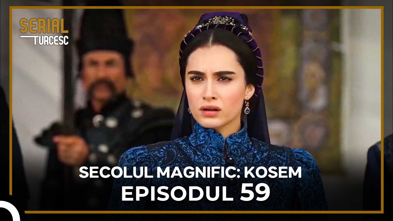 Secolul Magnific: Kosem - Episode 59