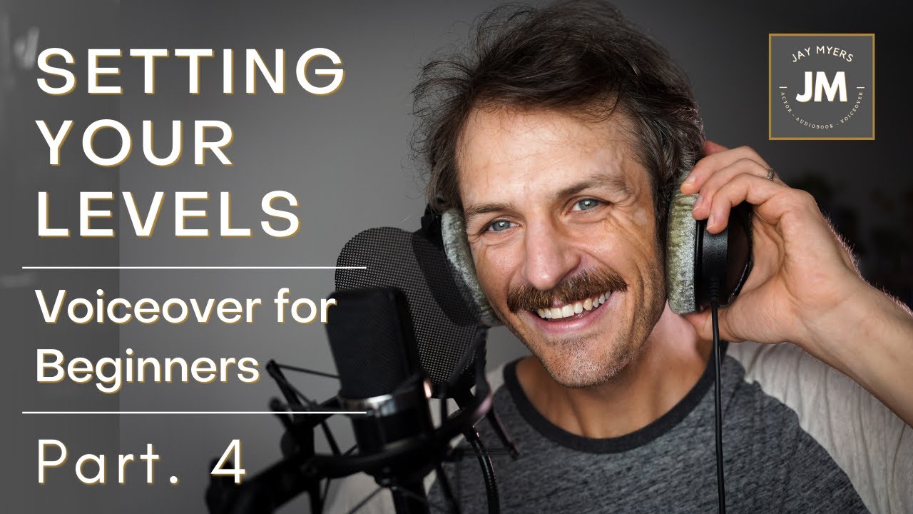 How To Get Started in Voiceover: SET YOUR LEVELS | PT 4