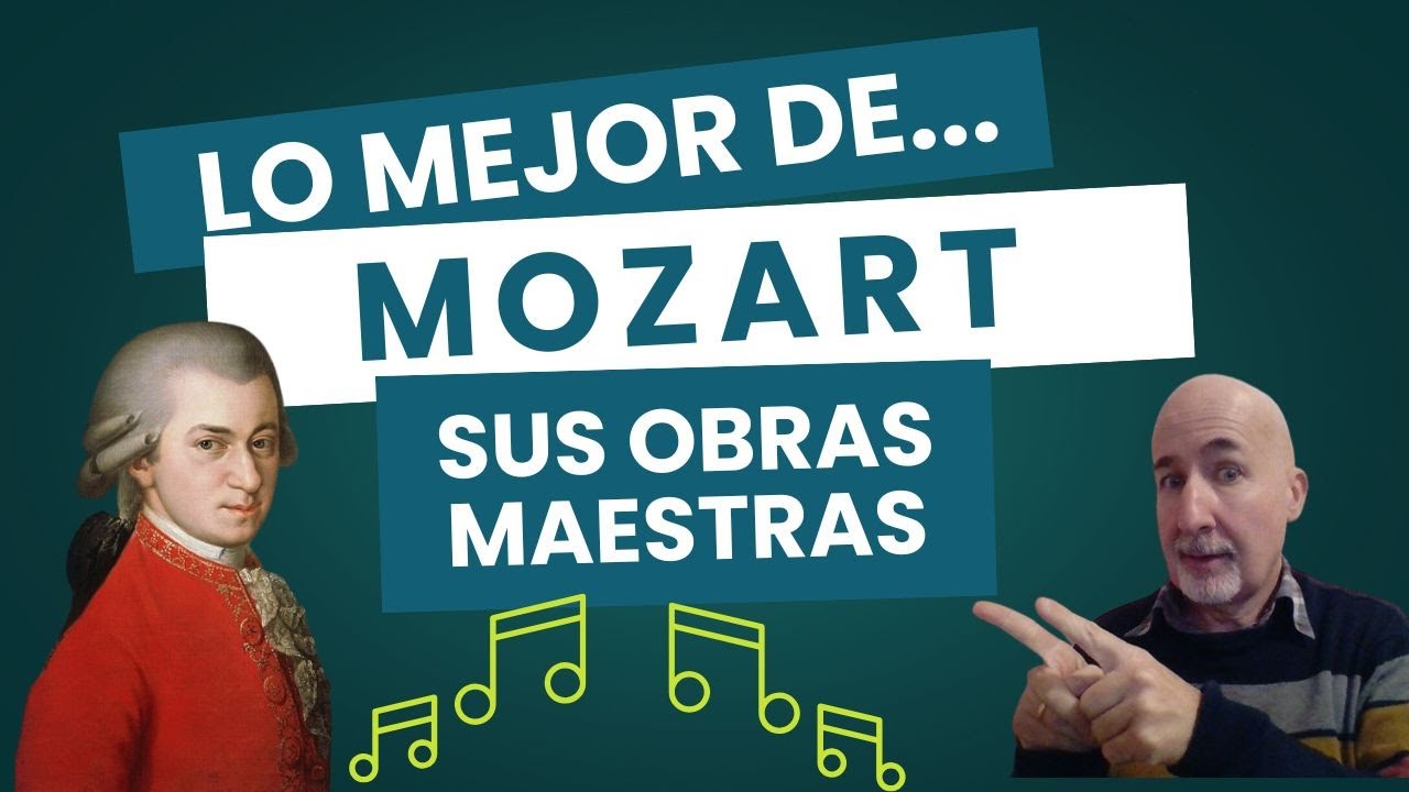 Guía de W.A. Mozart - Las obras maestras