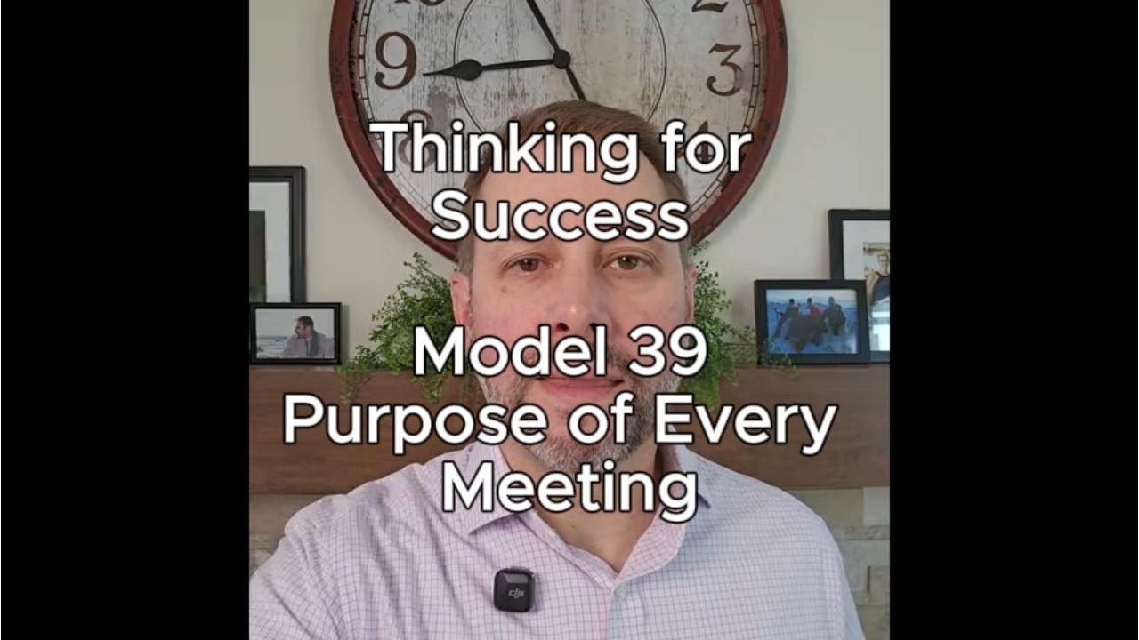 Purpose of Every Meeting