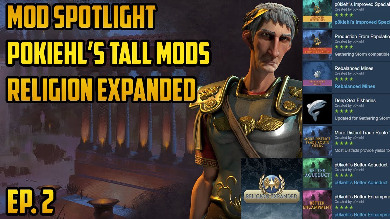 Ep.2 Civ 6 GS Rome - Mod Spotlight Let's Play - p0kiehls Buffs to Tall Play - Religion Expanded