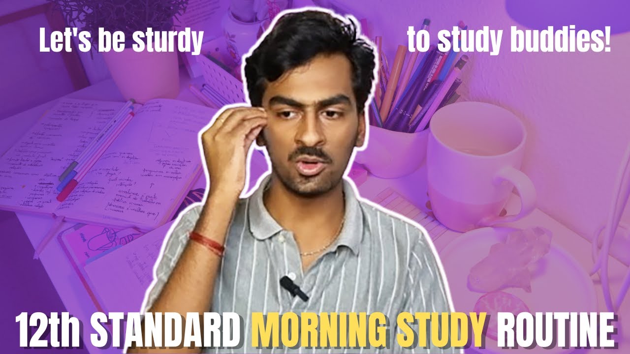 🌅 12th Std MORNING STUDY ROUTINE FOR BOARD EXAMS | Start Your Day Right! 📚✨