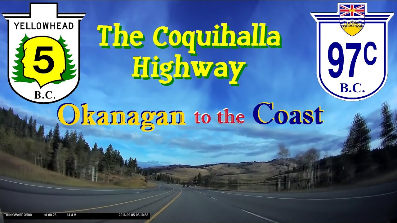Time Lapse: Kelowna, BC to the Coast via the Coquihalla Highway