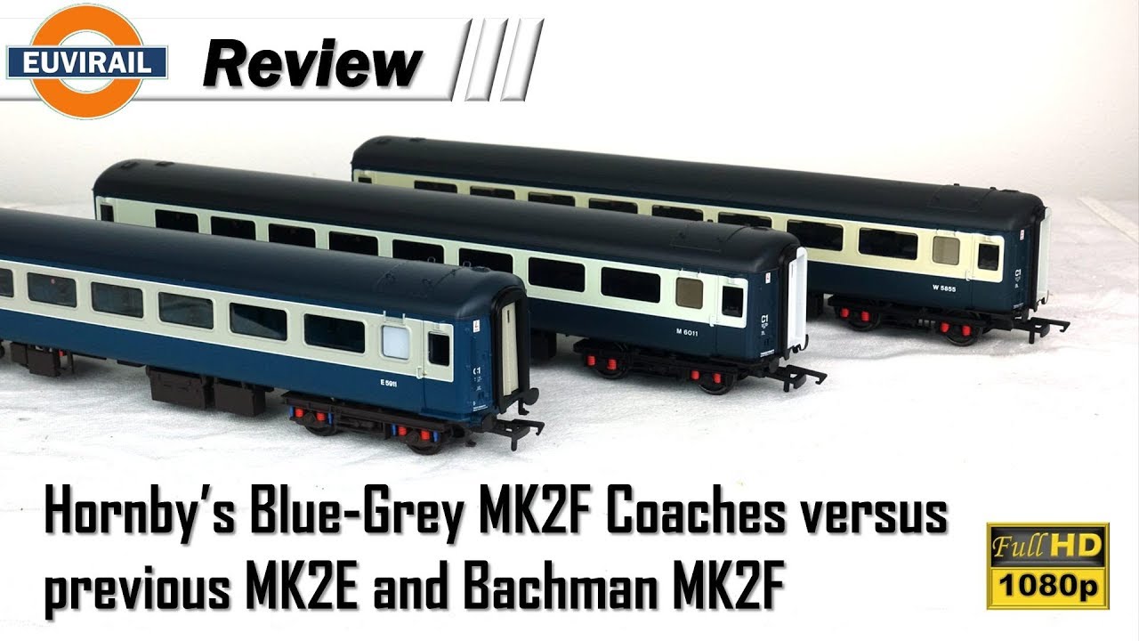 Review: Hornby MK2F Blue-Grey Coaches versus previous MK2E and Bachman MK2F