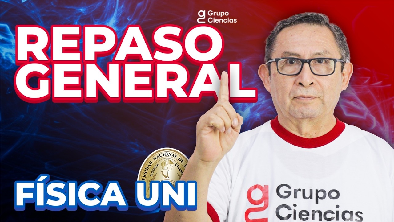 REPASO GENERAL - [REPASO / FÍSICA]