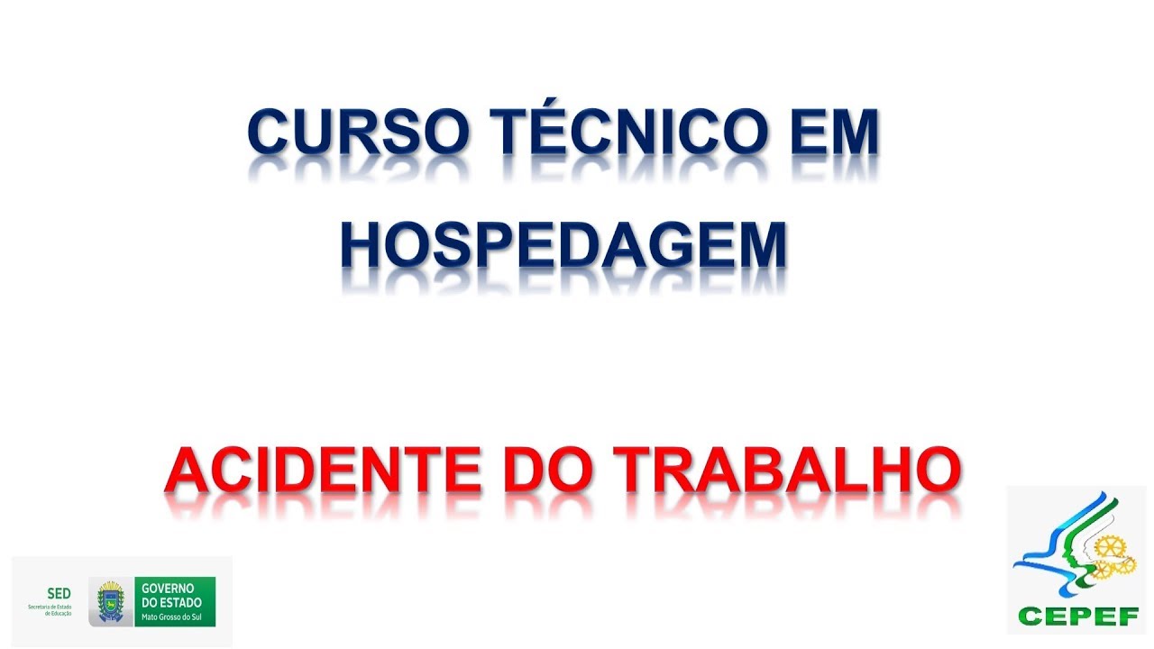 Curso Técnico de Hospedagem - Profª. Camila Prates - Acidente do Trabalho