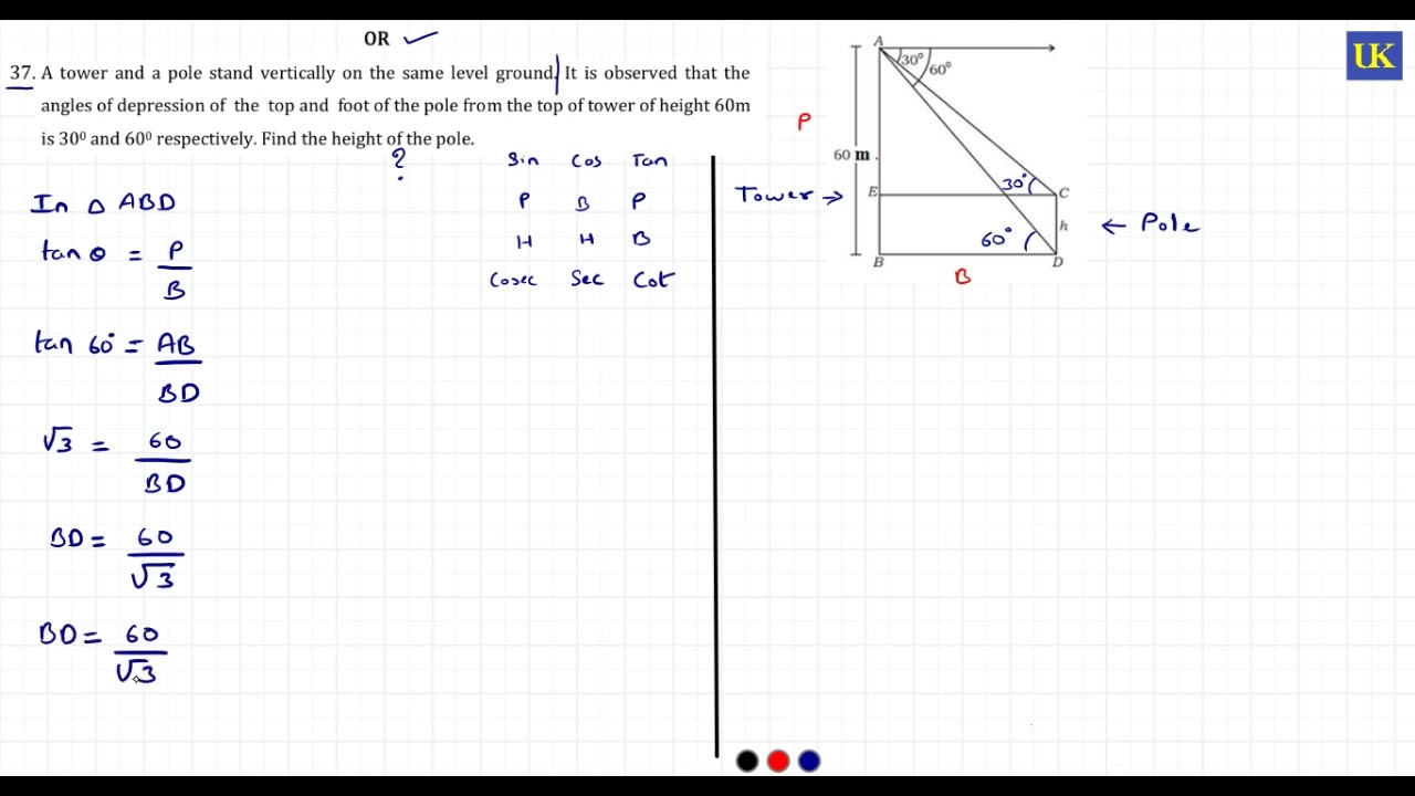 37. OR. A tower and a pole stand vertically on the same level ground. It is observed that the angles