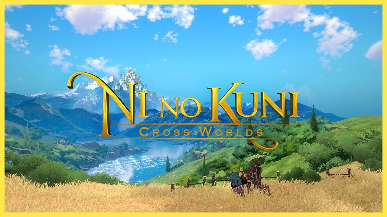 Ni no Kuni: Cross Worlds Official Trailer