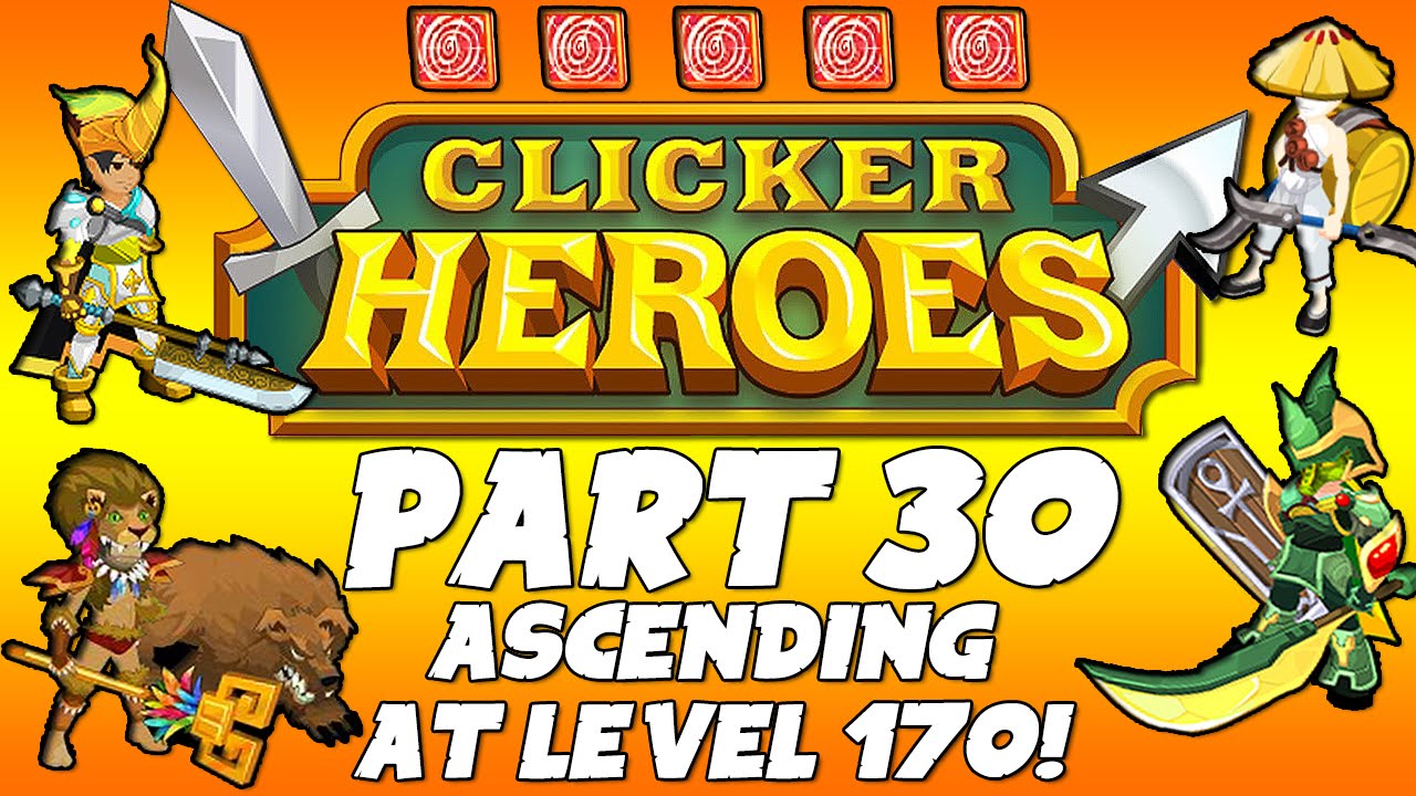 Clicker Heroes Walkthrough Guide: Part 30 - Ascending At Level 170! - PC Gameplay