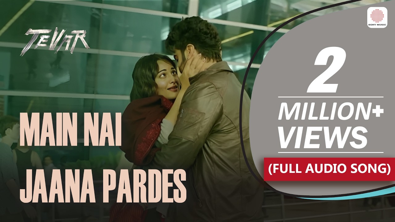 Main Nai Jaana Pardes | Full Audio Song | Tevar