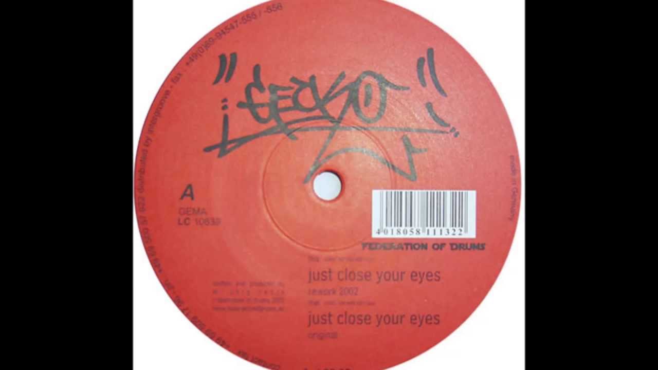 Gecko - Just Close Your Eyes (Rework 2002) HD