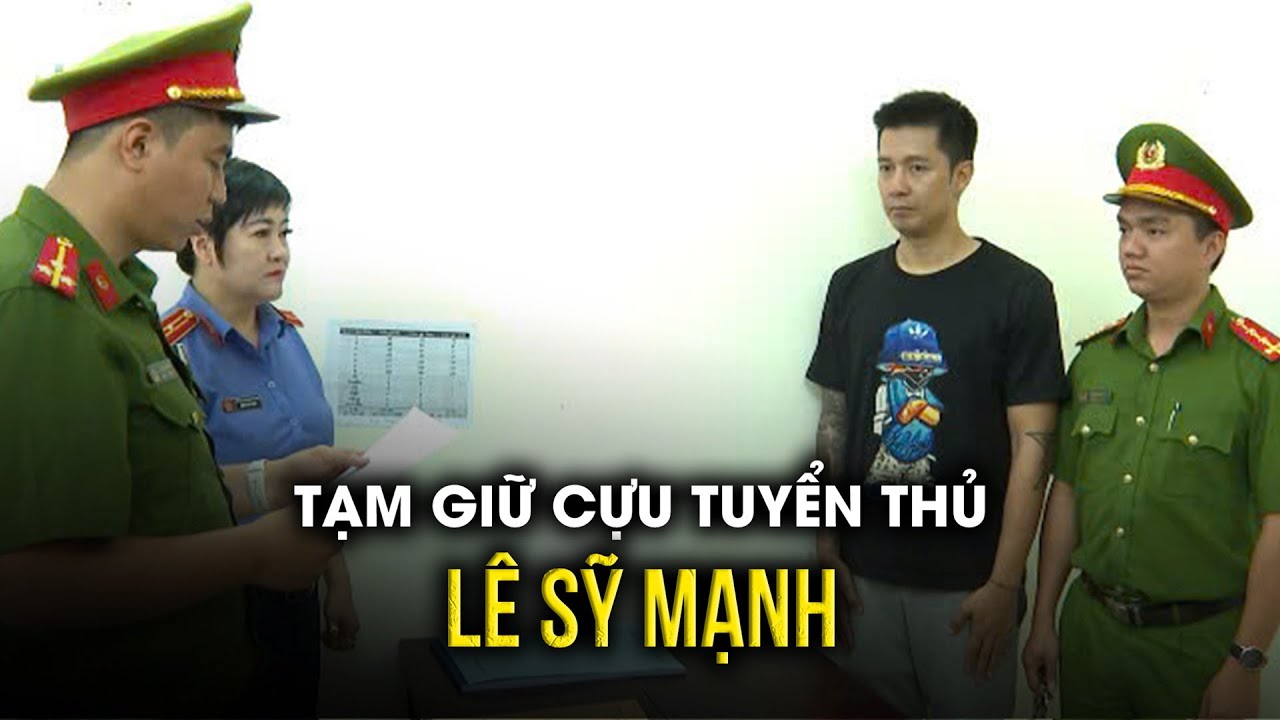 Tạm giữ cựu tuyển thủ b&oacute;ng đ&aacute; L&ecirc; Sỹ Mạnh v&igrave; đ&aacute;nh trọng t&agrave;i