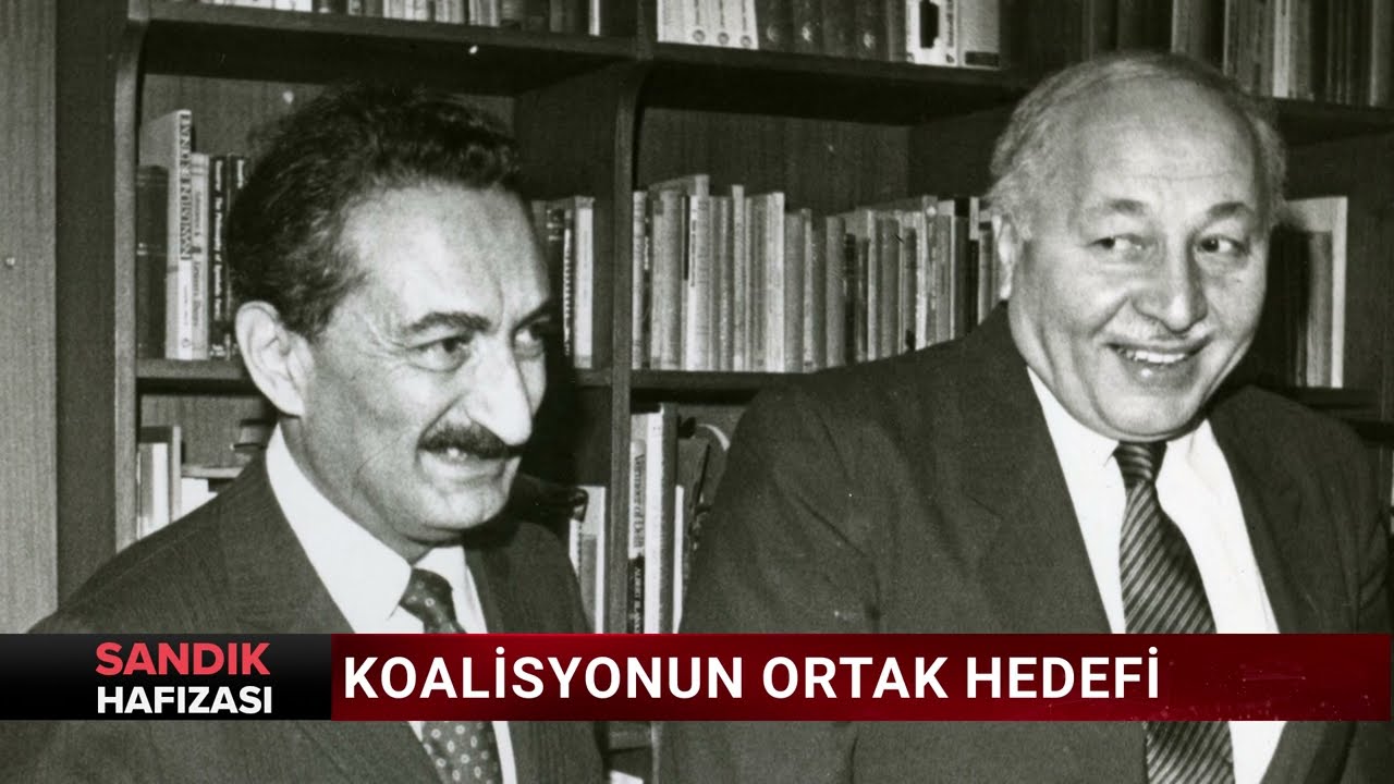 Tarihe ge&ccedil;en CHP-MSP koalisyonu #SandıkHafızası B19