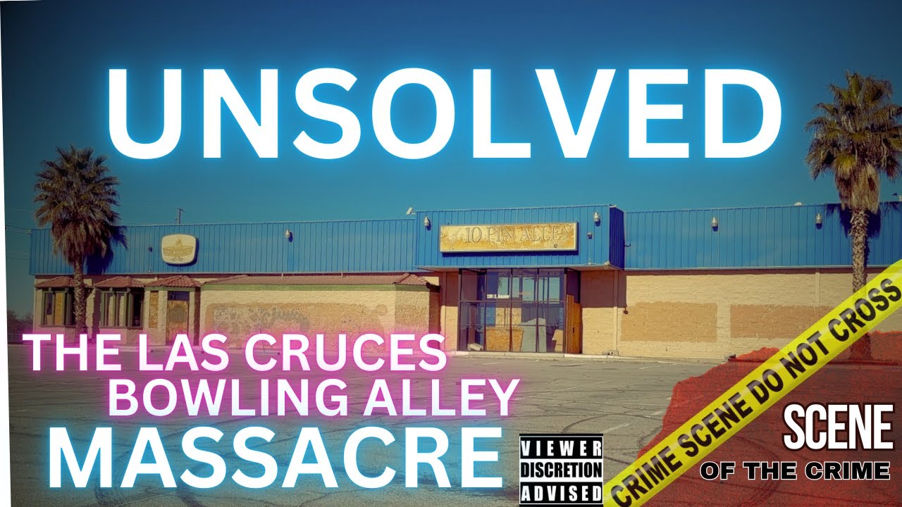 Las Cruces New Mexico’s Unsolved Bowling Alley Massacre | Scene of the Crime