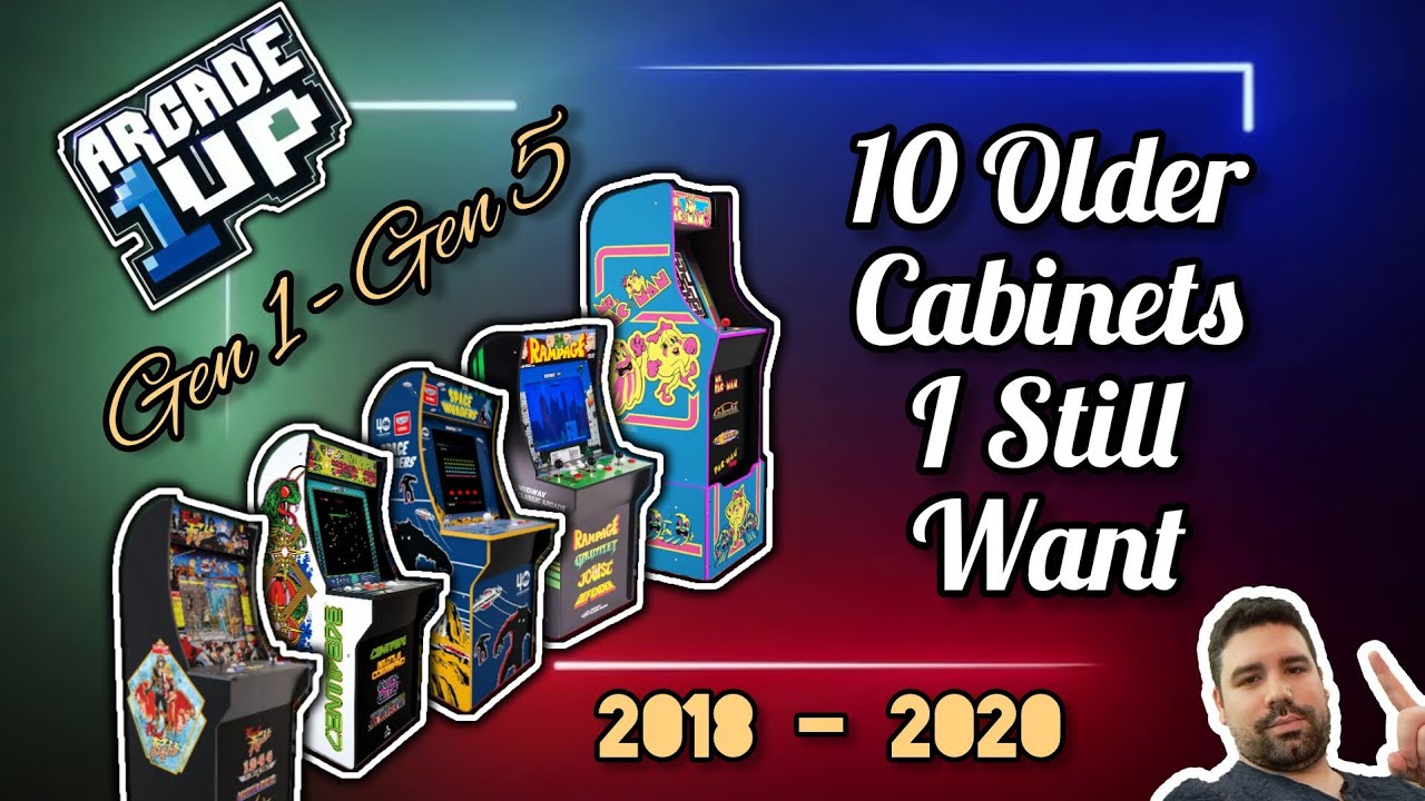 10 Older Arcade 1Up Cabinets I Still Want! Gen 1 (2018) - Gen 5 (2020)