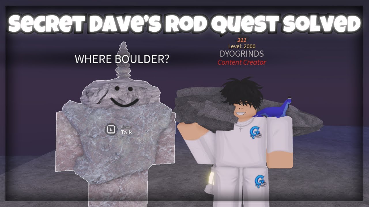 [OUTDATED] SECRET DAVE ROD QUEST | Fisch