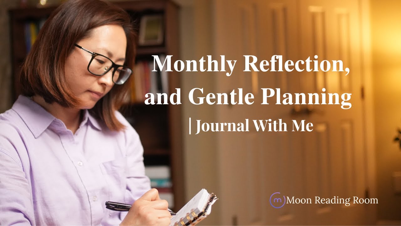 Monthly Reflection & Gentle Planning | Journal With Me
