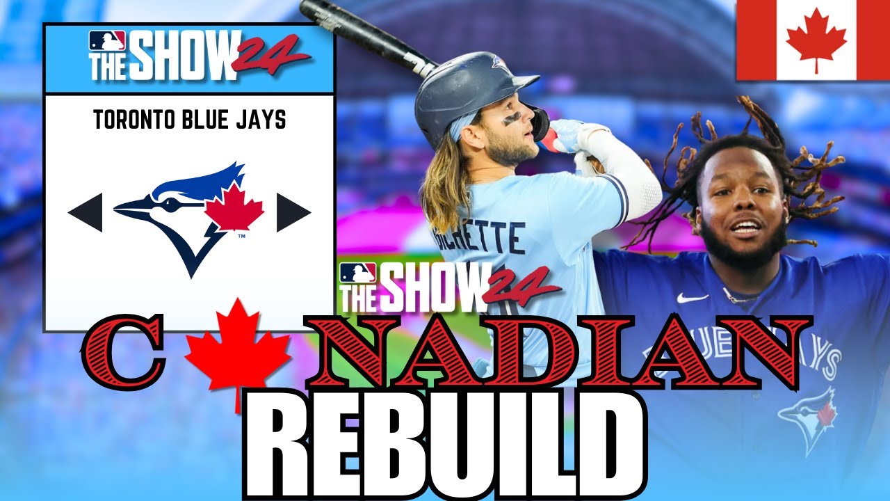 Toronto Blue Jays CANADA Rebuild! (MLB the Show 24 Franchise)