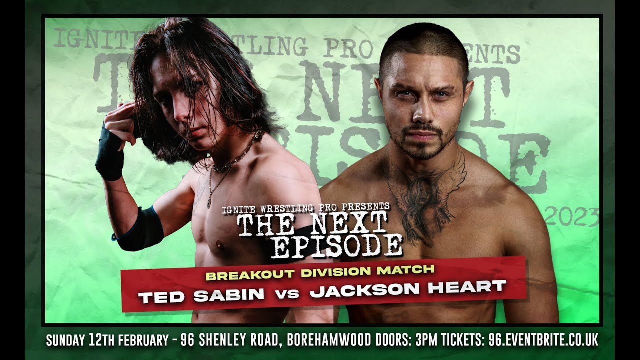 Ignite Wrestling Pro: The Next Episode - Jackson Heart vs Ted Sabin - Breakout Division