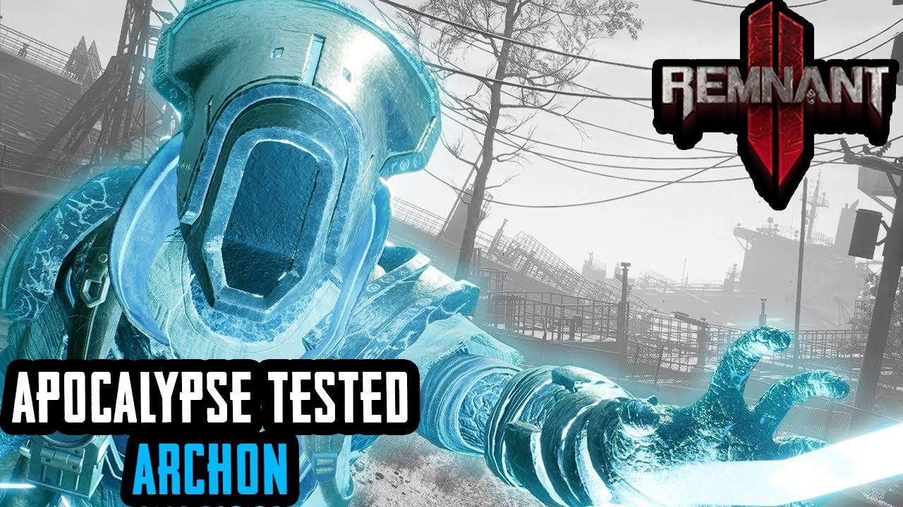 Remnant 2 Apocalypse Tested: Archon