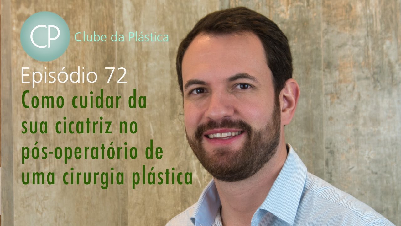 Clube da Plástica - Como cuidar de sua cicatriz no pós-operatório de uma cirurgia plástica