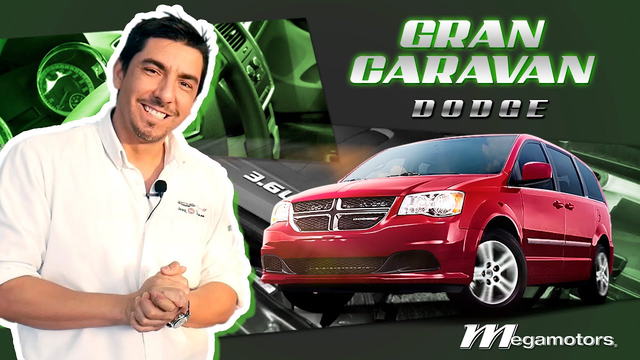 Auto de la Semana presenta: DODGE Grand Caravan