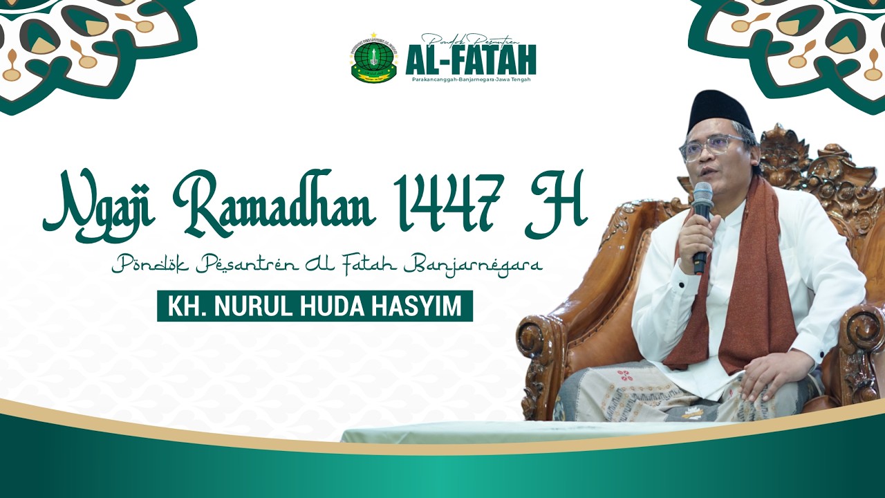 NGAJI RAMADHAN 1447 H DI PONPES AL FATAH BANJARNEGARA, SULLAM AL MUNAWROQ , RABU 25 FEBRUARI 2026