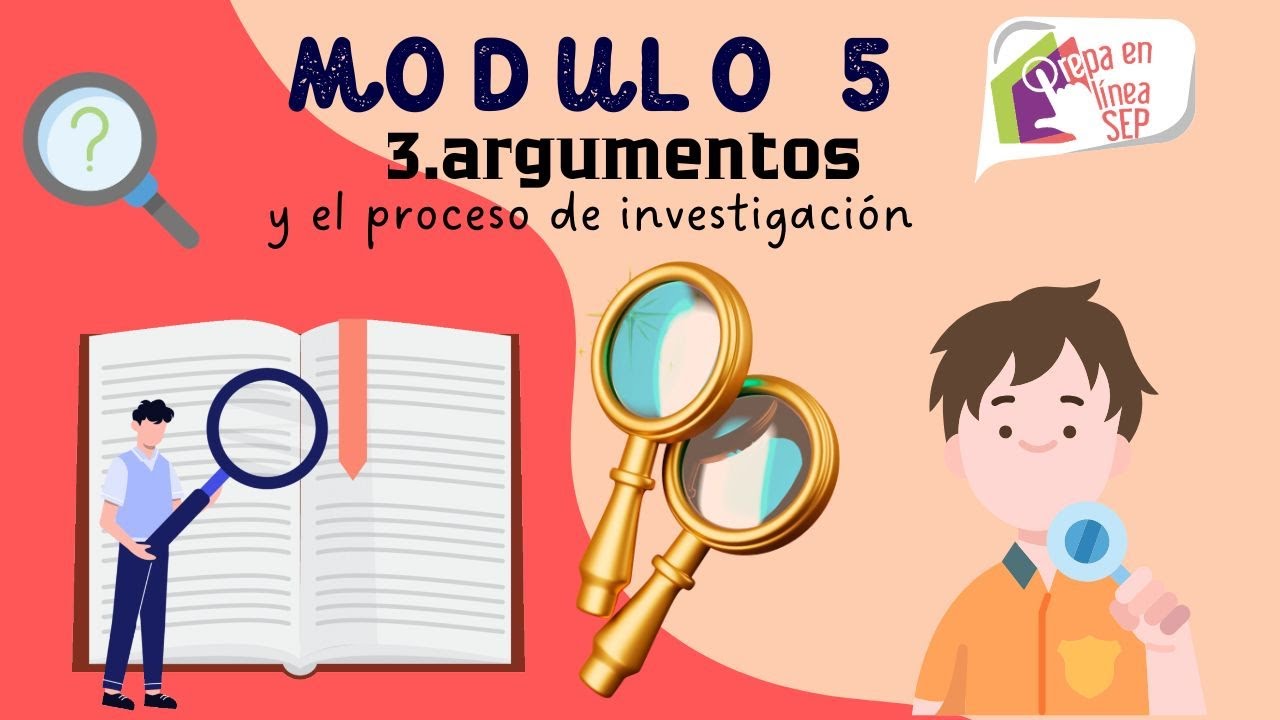 M5 G79 3.1 Argumentos y el proceso de investigación