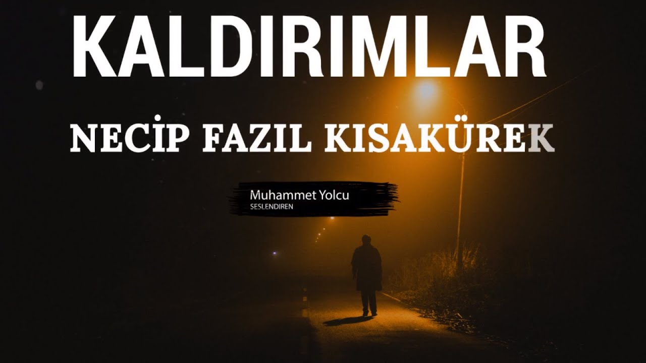 KALDIRIMLAR ŞİİRİ  | NECİP FAZIL KISAKÜREK (Sokaktayım, kimsesiz bir sokak ortasında)