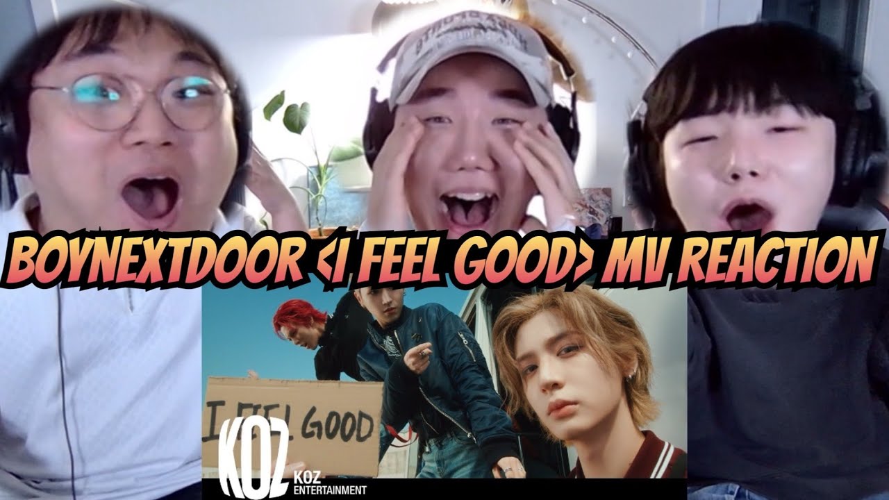 [ENG] 보이넥스트도어 'I Feel Good' 뮤비 리액션 | BOYNEXTDOOR 'I Feel Good' MV Reaction