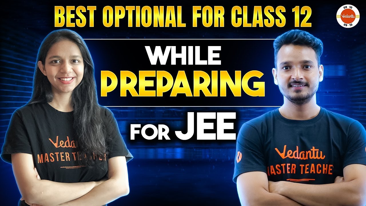 Class 12 Best Optional Subjects for JEE Aspirants By JEE Advanced 2024 Topper