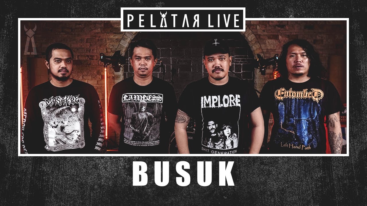 Busuk // PELATAR LIVE