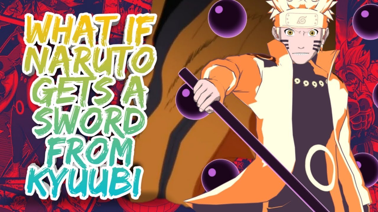 What if Naruto Gets A Sword From Kyuubi | Part 1