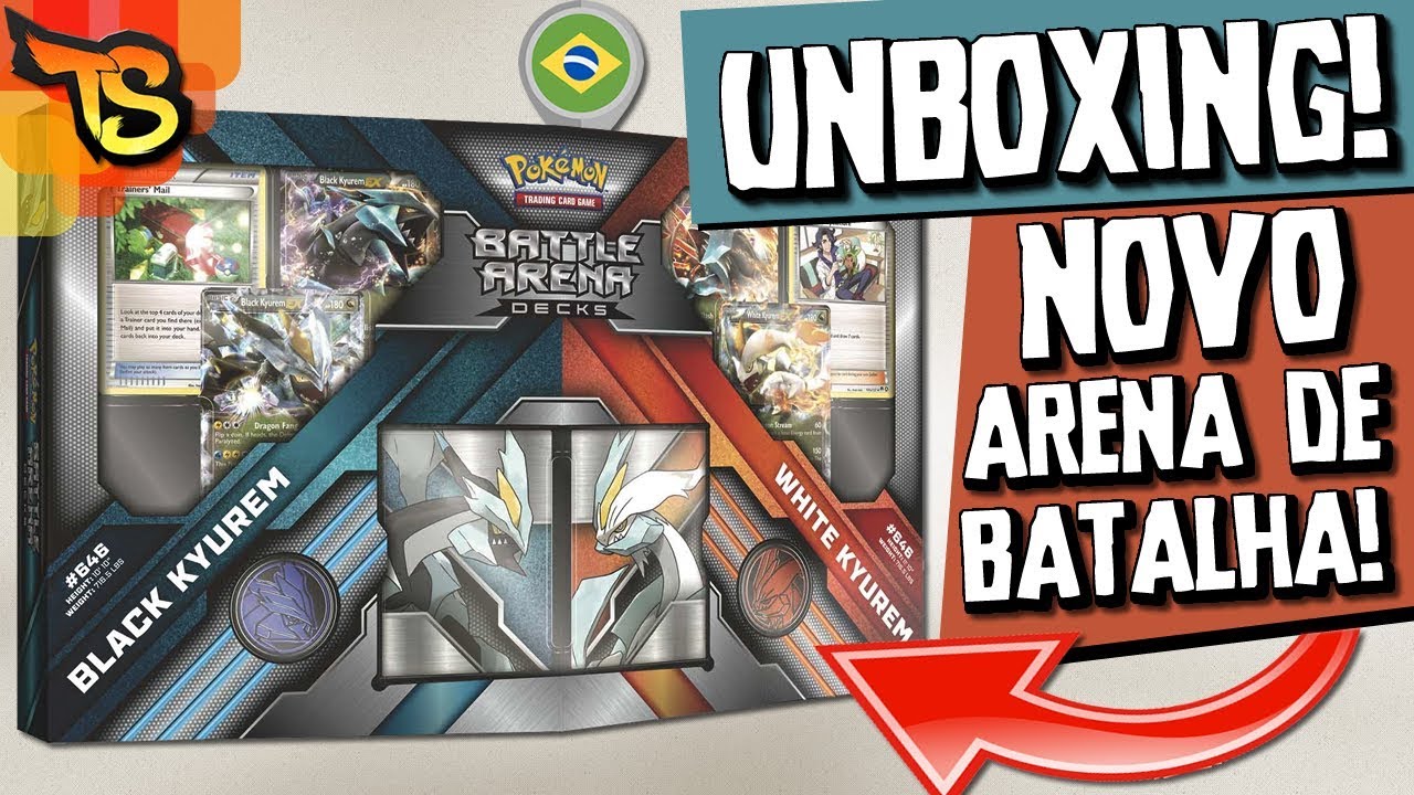Deck Arena de Batalha - Kyurem PRETO x Kyurem BRANCO! (UNBOXING)
