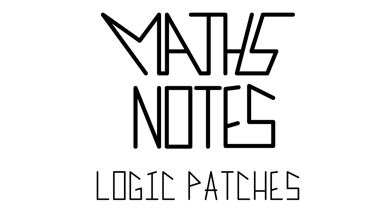 Maths Notes: Logic patches